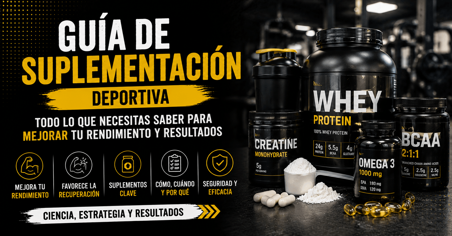 Suplementos deportivos como proteína whey, creatina, omega-3 y BCAA para mejorar el rendimiento y la recuperación muscular