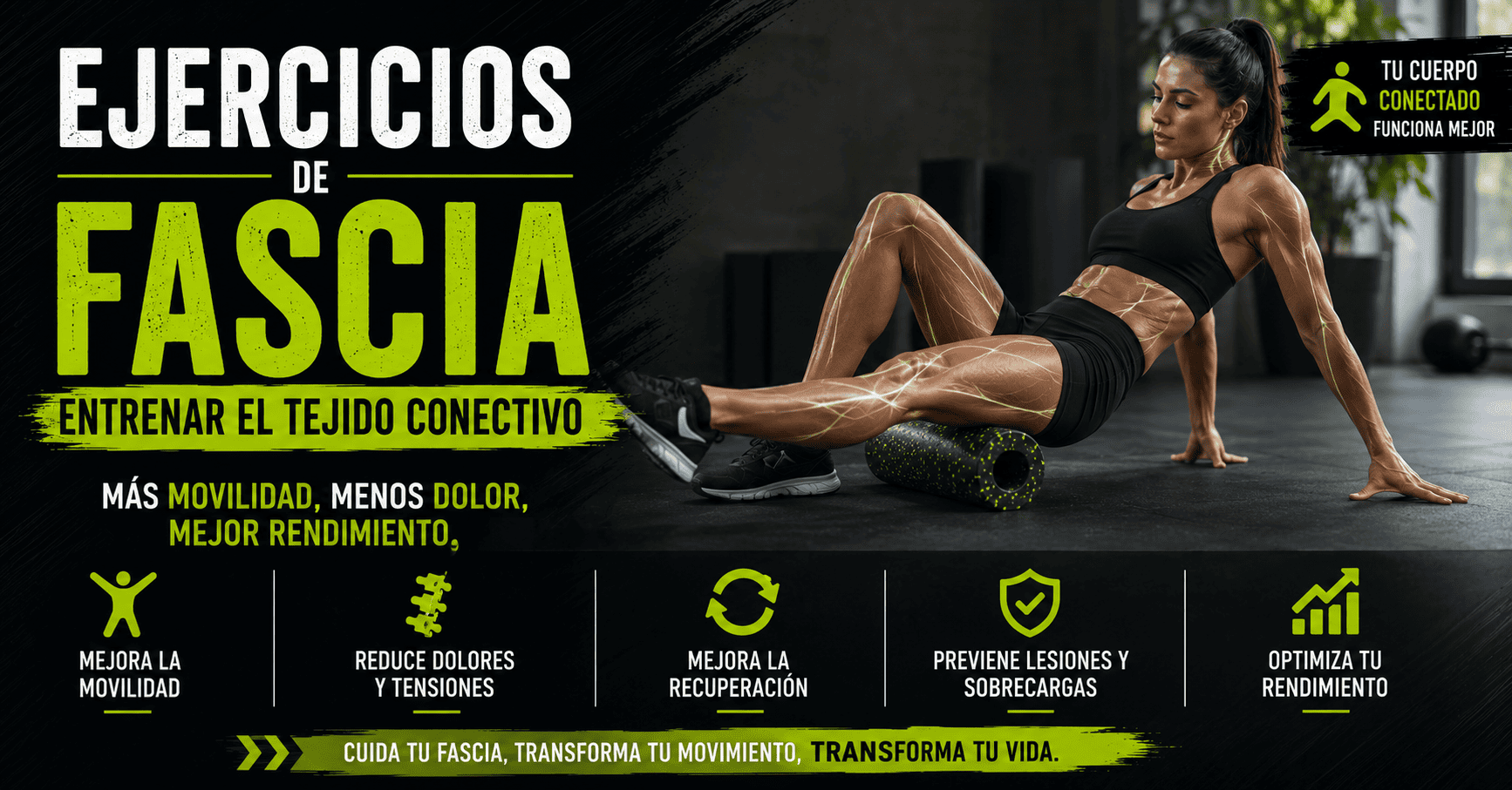 Ejercicios de fascia para entrenar el tejido conectivo y mejorar la movilidad, la recuperación y el rendimiento deportivo.