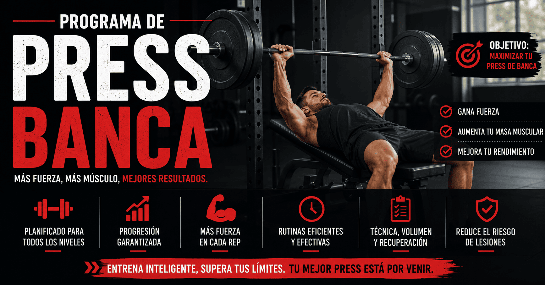 Infografía horizontal sobre un programa de entrenamiento de press de banca. La imagen muestra a un atleta realizando press de banca con barra en un gimnasio profesional. El diseño destaca los beneficios de un programa estructurado de press banca, como aumentar la fuerza, ganar masa muscular, mejorar el rendimiento y reducir el riesgo de lesiones. Incluye elementos visuales relacionados con progresión, técnica, recuperación y entrenamiento eficiente.